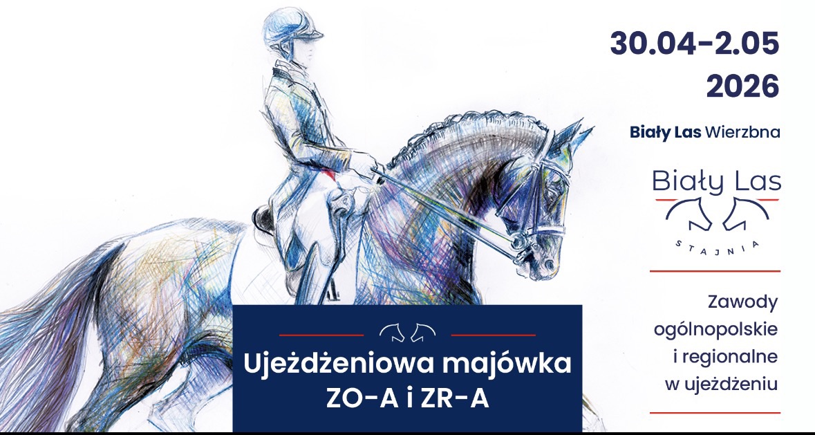 Ujeżdżeniowa majówka w Białym Lesie